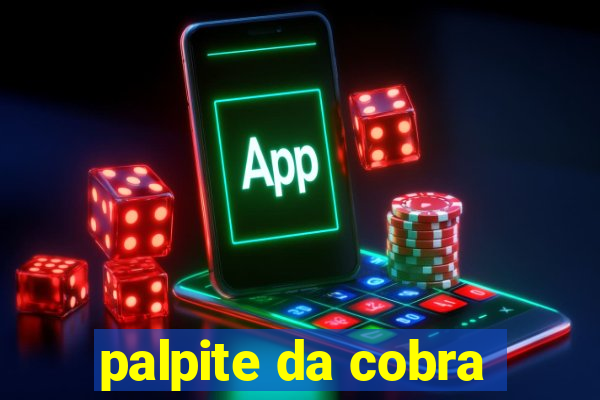 palpite da cobra